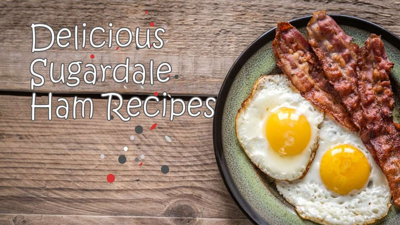 Sugardale Ham Recipes